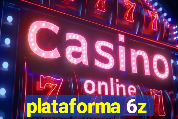 plataforma 6z